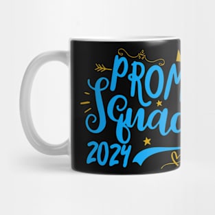 Prom Squad 2024 I Graduate Prom Class Of 2024 Mug